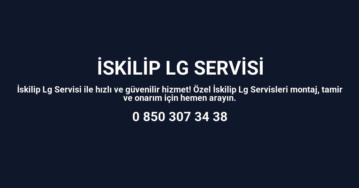 İskilip Lg Servisi